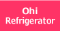 Ohi Refrigerator